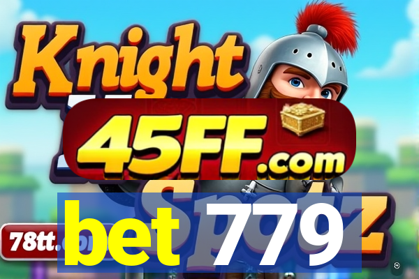 bet 779